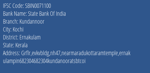 State Bank Of India Kundannoor Branch, Branch Code 071100 & IFSC Code Sbin0071100