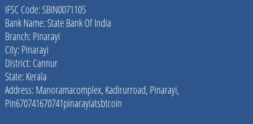 State Bank Of India Pinarayi Branch Cannur IFSC Code SBIN0071105