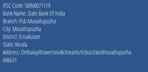 State Bank Of India Psb Muvattupuzha Branch, Branch Code 071119 & IFSC Code Sbin0071119