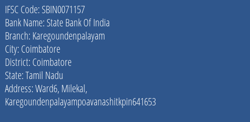 State Bank Of India Karegoundenpalayam Branch Coimbatore IFSC Code SBIN0071157