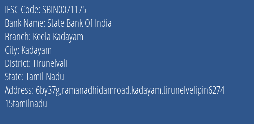 State Bank Of India Keela Kadayam Branch Tirunelvali IFSC Code SBIN0071175