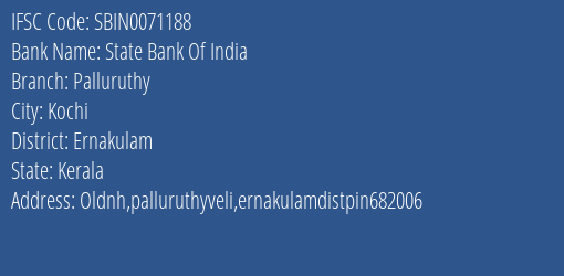 State Bank Of India Palluruthy Branch, Branch Code 071188 & IFSC Code Sbin0071188