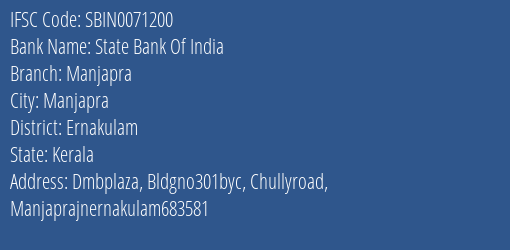 State Bank Of India Manjapra Branch, Branch Code 071200 & IFSC Code Sbin0071200