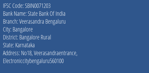 State Bank Of India Veerasandra Bengaluru Branch Bangalore Rural IFSC Code SBIN0071203