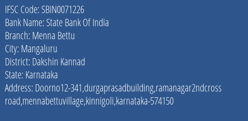 State Bank Of India Menna Bettu Branch Dakshin Kannad IFSC Code SBIN0071226