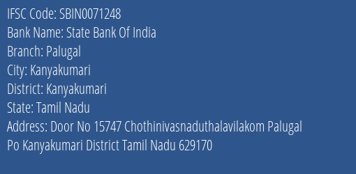 State Bank Of India Palugal Branch Kanyakumari IFSC Code SBIN0071248