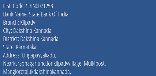 State Bank Of India Kilpady Branch Dakshina Kannada IFSC Code SBIN0071258