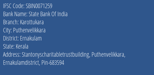 State Bank Of India Karottukara Branch, Branch Code 071259 & IFSC Code Sbin0071259