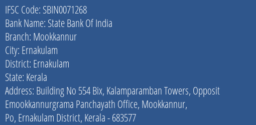 State Bank Of India Mookkannur Branch, Branch Code 071268 & IFSC Code Sbin0071268