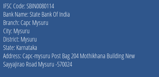 State Bank Of India Capc Mysuru Branch Mysuru IFSC Code SBIN0080114