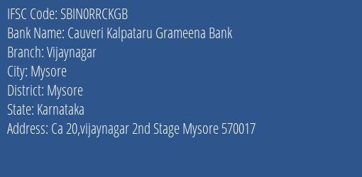 Cauveri Kalpataru Grameena Bank Vijaynagar Branch, Branch Code RRCKGB & IFSC Code SBIN0RRCKGB