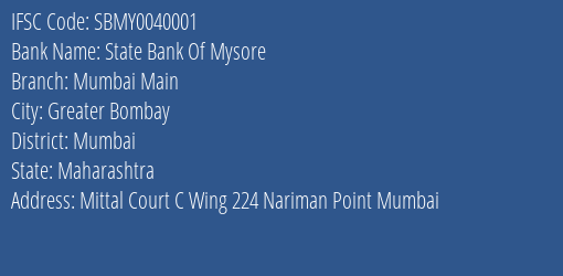 State Bank Of Mysore Mumbai Main Branch, Branch Code 040001 & IFSC Code SBMY0040001