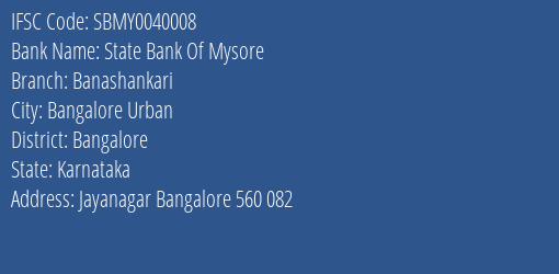 State Bank Of Mysore Banashankari Branch, Branch Code 040008 & IFSC Code SBMY0040008