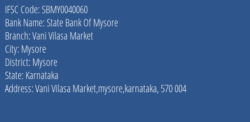 State Bank Of Mysore Vani Vilasa Market Branch IFSC Code