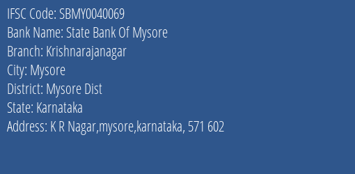 State Bank Of Mysore Krishnarajanagar Branch, Branch Code 040069 & IFSC Code SBMY0040069