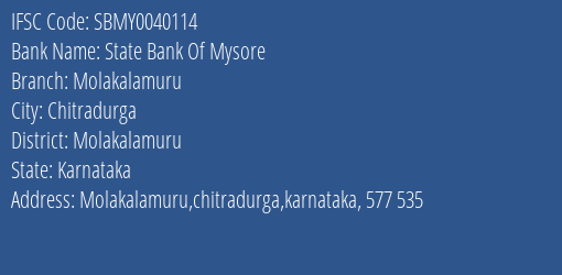 State Bank Of Mysore Molakalamuru Branch Molakalamuru IFSC Code SBMY0040114