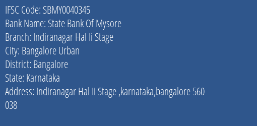 State Bank Of Mysore Indiranagar Hal Ii Stage Branch Bangalore IFSC Code SBMY0040345