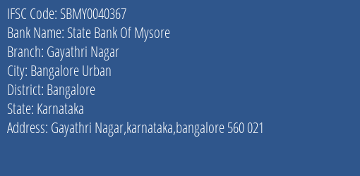 State Bank Of Mysore Gayathri Nagar Branch Bangalore IFSC Code SBMY0040367