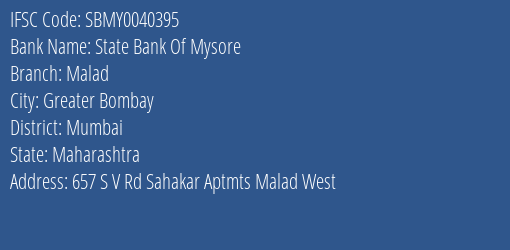 State Bank Of Mysore Malad Branch, Branch Code 040395 & IFSC Code SBMY0040395