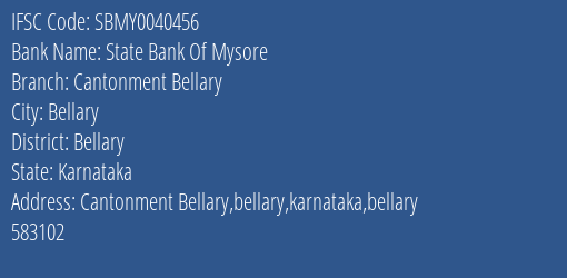 State Bank Of Mysore Cantonment Bellary Branch Bellary IFSC Code SBMY0040456