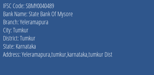 State Bank Of Mysore Yeleramapura Branch, Branch Code 040489 & IFSC Code SBMY0040489