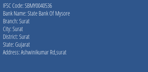 State Bank Of Mysore Surat Branch, Branch Code 040536 & IFSC Code SBMY0040536