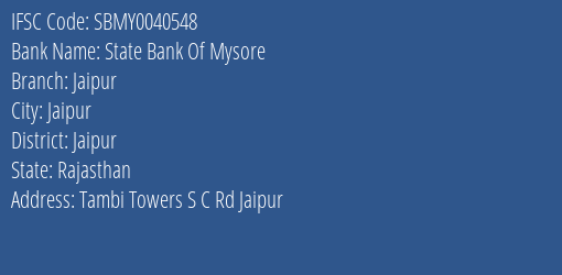 State Bank Of Mysore Jaipur Branch, Branch Code 040548 & IFSC Code SBMY0040548