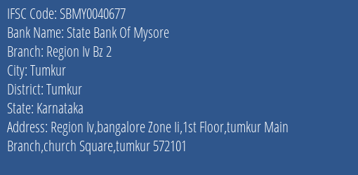 State Bank Of Mysore Region Iv Bz 2 Branch, Branch Code 040677 & IFSC Code SBMY0040677