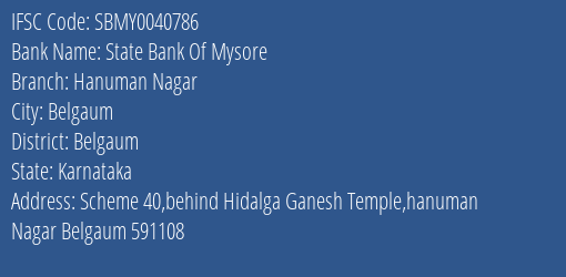 State Bank Of Mysore Hanuman Nagar Branch Belgaum IFSC Code SBMY0040786