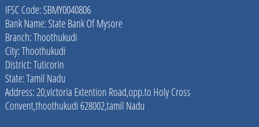 State Bank Of Mysore Thoothukudi Branch, Branch Code 040806 & IFSC Code SBMY0040806