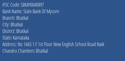 State Bank Of Mysore Bhatkal Branch, Branch Code 040897 & IFSC Code SBMY0040897