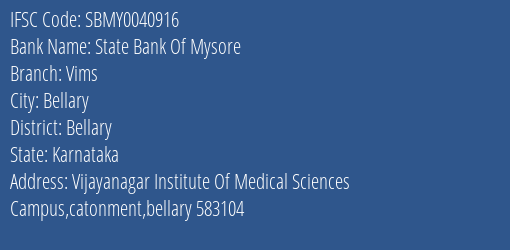 State Bank Of Mysore Vims Branch Bellary IFSC Code SBMY0040916