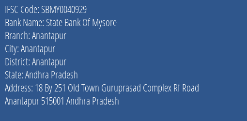 State Bank Of Mysore Anantapur Branch, Branch Code 040929 & IFSC Code SBMY0040929