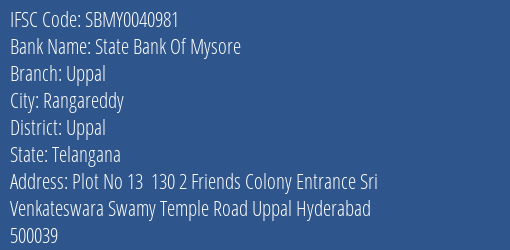 State Bank Of Mysore Uppal Branch Uppal IFSC Code SBMY0040981