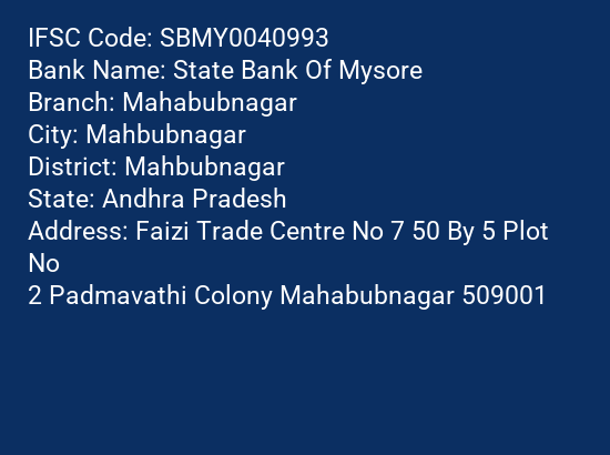 State Bank Of Mysore Mahabubnagar Branch, Branch Code 040993 & IFSC Code SBMY0040993