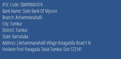 State Bank Of Mysore Achammanahalli Branch, Branch Code 041074 & IFSC Code SBMY0041074