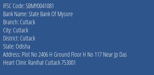 State Bank Of Mysore Cuttack Branch, Branch Code 041081 & IFSC Code SBMY0041081