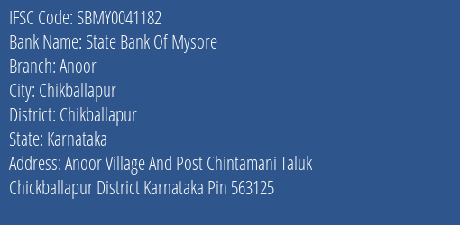 State Bank Of Mysore Anoor Branch, Branch Code 041182 & IFSC Code SBMY0041182