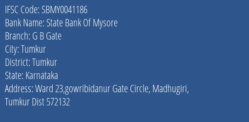 State Bank Of Mysore G B Gate Branch, Branch Code 041186 & IFSC Code SBMY0041186
