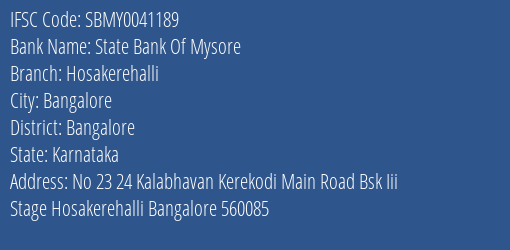 State Bank Of Mysore Hosakerehalli Branch, Branch Code 041189 & IFSC Code SBMY0041189