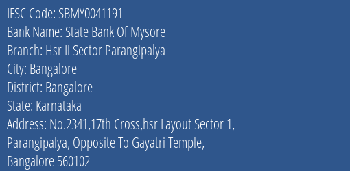 State Bank Of Mysore Hsr Ii Sector Parangipalya Branch, Branch Code 041191 & IFSC Code SBMY0041191