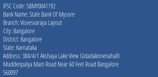 State Bank Of Mysore Visvesvaraya Layout Branch, Branch Code 041192 & IFSC Code SBMY0041192