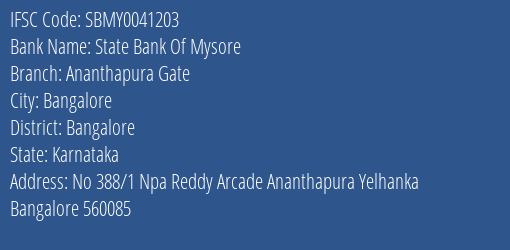 State Bank Of Mysore Ananthapura Gate Branch, Branch Code 041203 & IFSC Code SBMY0041203