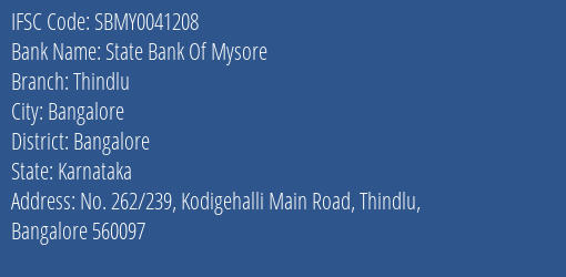 State Bank Of Mysore Thindlu Branch, Branch Code 041208 & IFSC Code SBMY0041208