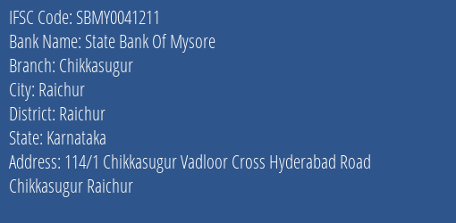 State Bank Of Mysore Chikkasugur Branch IFSC Code