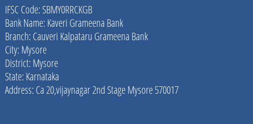 Kaveri Grameena Bank Chowdankuppe Branch Tumkur IFSC Code SBMY0RRCKGB