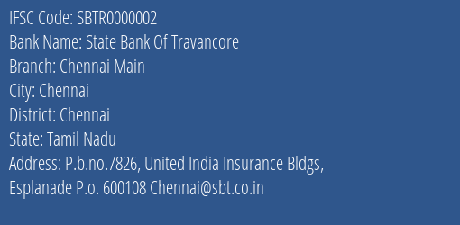 State Bank Of Travancore Chennai Main Branch Chennai IFSC Code SBTR0000002