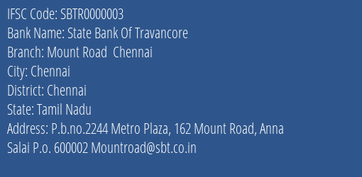 State Bank Of Travancore Mount Road Chennai Branch Chennai IFSC Code SBTR0000003
