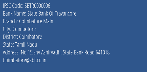 State Bank Of Travancore Coimbatore Main Branch Coimbatore IFSC Code SBTR0000006