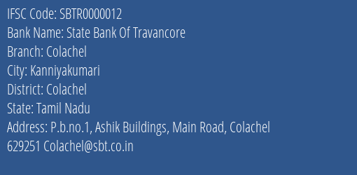 State Bank Of Travancore Colachel Branch Colachel IFSC Code SBTR0000012
